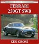 Ferrari 250GT SWB (Osprey Expert Histories)