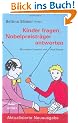Kinder fragen, Nobelpreistr�ger antworten.