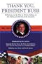 Thank You, President Bush: Reflections on the War on Terror, Defense of the Family, and Revival of the Economy