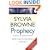 Prophecy: What the Future Holds for You