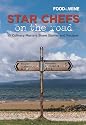 Star Chefs on the Road: 10 Culinary Masters Share Stories and Recipes