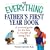 The Everything Father's First Year Book: A Survival Guide For The First 12 Months Of Being A Dad (Everything: Parenting and Family)