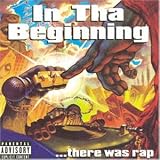 In Tha Beginning...there Was Rap