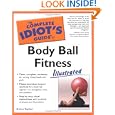 The Complete Idiot's Guide to Body Ball Fitness Illustrated by Karon Karter