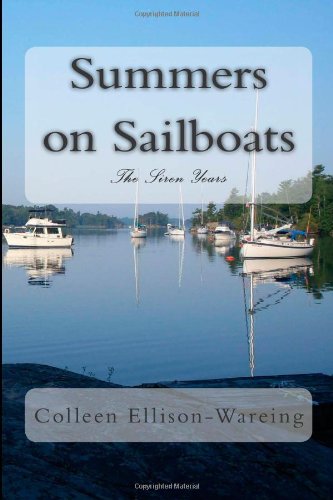 summers on sailboats book 1 boat 1 volume 1