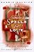 Simple Spells for Love: Ancient Practices for Emotional Fulfillment