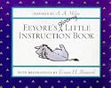 Eeyore's Gloomy Little Instruction Book (Winnie the Pooh)
