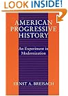 American Progressive History: An Experiment in Modernization