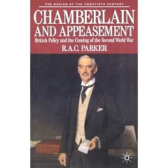 Chamberlain and Appeasement: British Policy and the Coming of the Second World War (Making of the Twentieth Century)