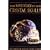The Mystery of the Crystal Skulls: A Real Life Detective Story of the Ancient World