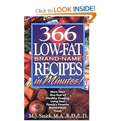 366 Low-Fat, Brand-Name Recipes in Minutes!: More Than One Year of Healthy Cooking Using Your Family's Favorite Brand-Name Foods