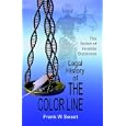 Legal History of the Color Line: The Rise And Triumph of the One-drop Rule by Frank W. Sweet