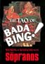 Tao of Bada Bing! (Sopranos)
