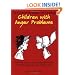 131 Creative Strategies for Reaching Children With Anger Problems