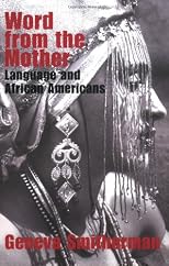 Word From The Mother: Language and African Americans