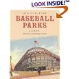 Six Old-Time Baseball Parks Postcards (Small-Format Card Books) by Carol Belanger Grafton