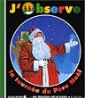 J'observe la tourn�e du p�re No�l