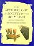 The Archaeology of Society in the Holy Land