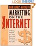 Dan Janal's Guide to Marketing on the Internet: Getting People to Visit, Buy and Become Customers for Life