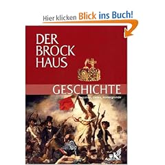 Der Brockhaus Geschichte: Personen, Daten, Hintergr�nde