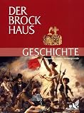 Der Brockhaus Geschichte: Personen, Daten, Hintergr�nde - Wolfgang Dietz