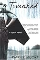 Tweaked: A Crystal Meth Memoir