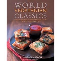 World Vegetarian Classics: Over 220 Essential International Recipes for the Modern Kitchen
