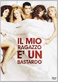 Il Mio Ragazzo E` Un Bastardo