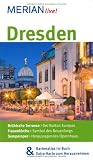 Dresden und das Elbland: Mit Kartenatlas im Buch und Extra-Karte zum Herausnehmen (MERIAN live)