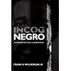 Incognegro: A Memoir of Exile and Apartheid