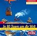  : In 80 Tagen um die Welt - 2 CDs