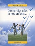 Donner des ailes � nos enfants !