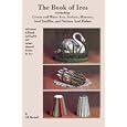 Book of Ices, including Cream and Water Ices, Sorbets, Mousses, Iced Souffles, and various Iced Dishes.