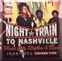Night Train to Nashville, Vol. 2 [Vinyl]