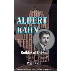 Albert Kahn: Builder of Detroit