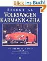 Essential Volkswagen Karmann Ghia: The Cars and Their Story 1955-74 (Essential Series)