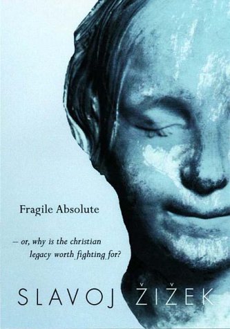 The Fragile Absolute: Or, Why the Christian Legacy is Worth Fighting For under Marxism in The Books Store
