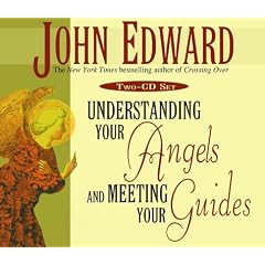 Understanding Your Angels & Meeting Your Guides CD