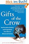 Gifts of the Crow: How Perception, Em...