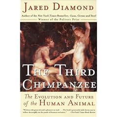 The Third Chimpanzee: The Evolution and Future of the Human Animal