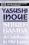 Shirobamba: A Childhood In Old Japan