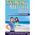 Extreme Makeover Fitness - Weight Loss Workout for Beginners by 