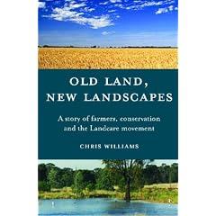 Old Land, New Landscapes: A Story of Farmers, Conservation and the Landcare Movement
