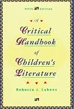 A Critical Handbook of Children's Literature Rebecca J. Lukens