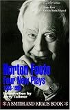 Horton Foote Collected Plays: Volume I Four New Plays: 1988-1993