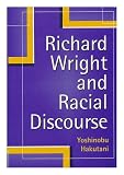 Richard Wright and Racial Discourse