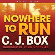 Nowhere to Run: A Joe Pickett Novel | C. J. Box