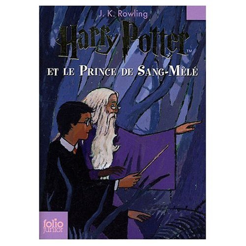 Books: Harry Potter et le Sang Mele  French edition of Harry Potter and the Half Blood Prince