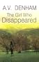The Girl Who Disappeared (Ulverscroft General Fiction)