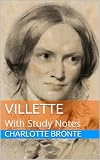 Villette (Annotated with Study Notes)